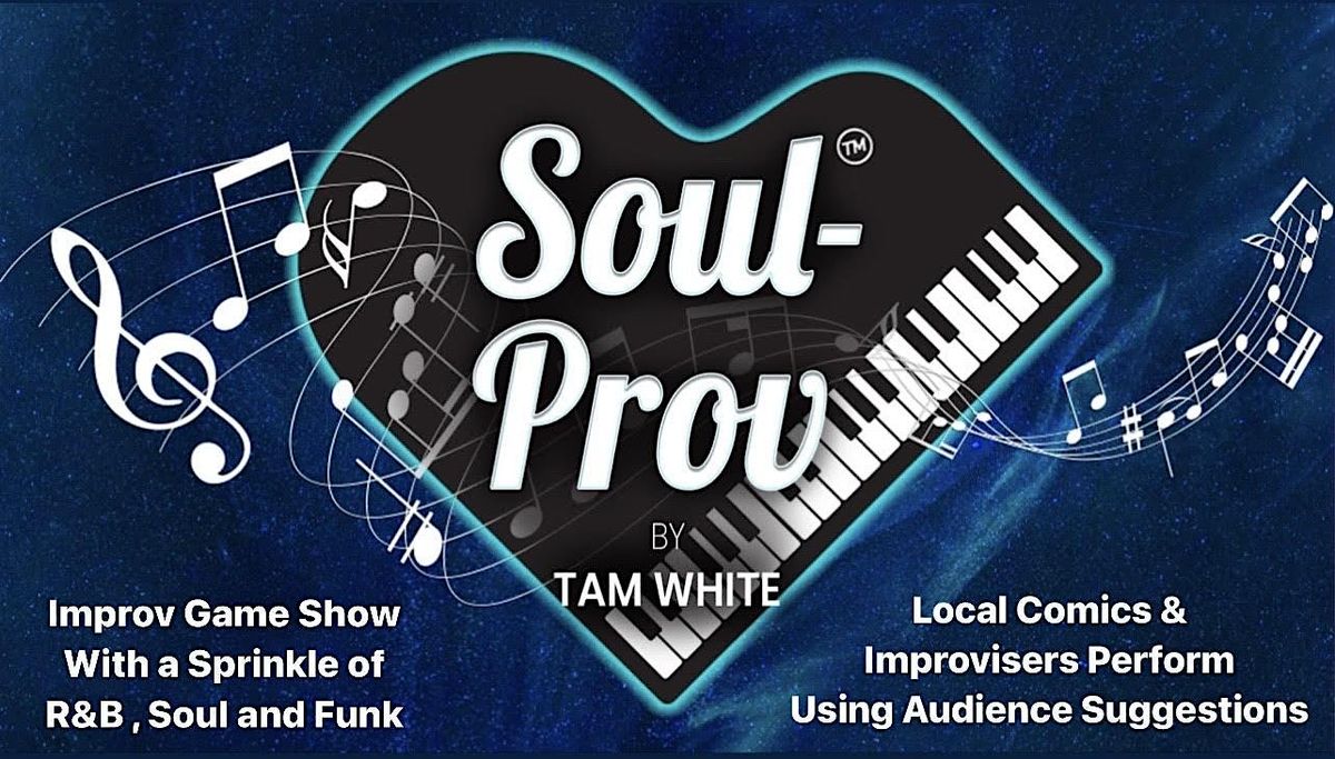 IMPROV | Soul-Prov: Improv with a Sprinkle Of R&B, Soul & Funk
