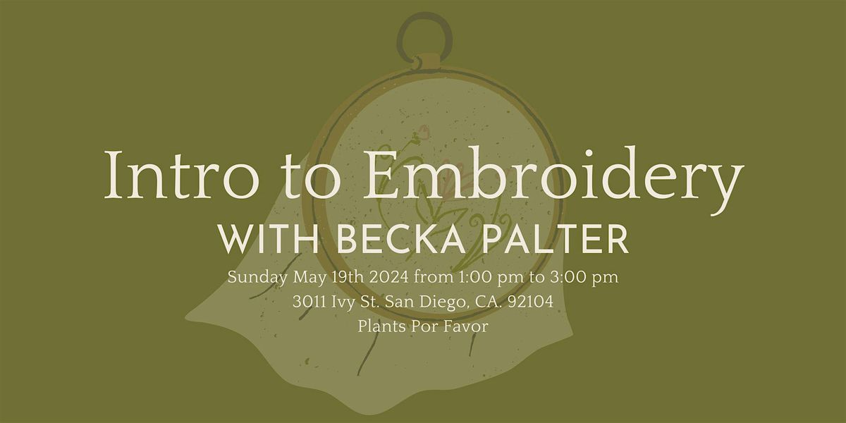 Intro to Embroidery with Becka Palter