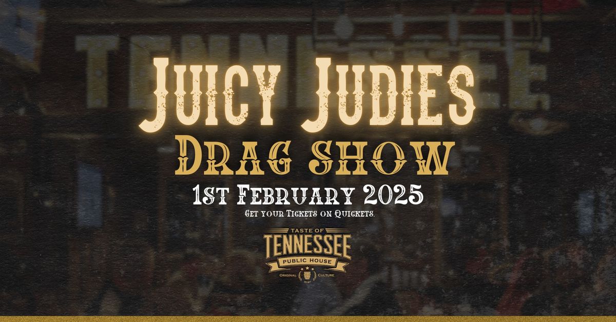 Juicy Judies Drag Show 