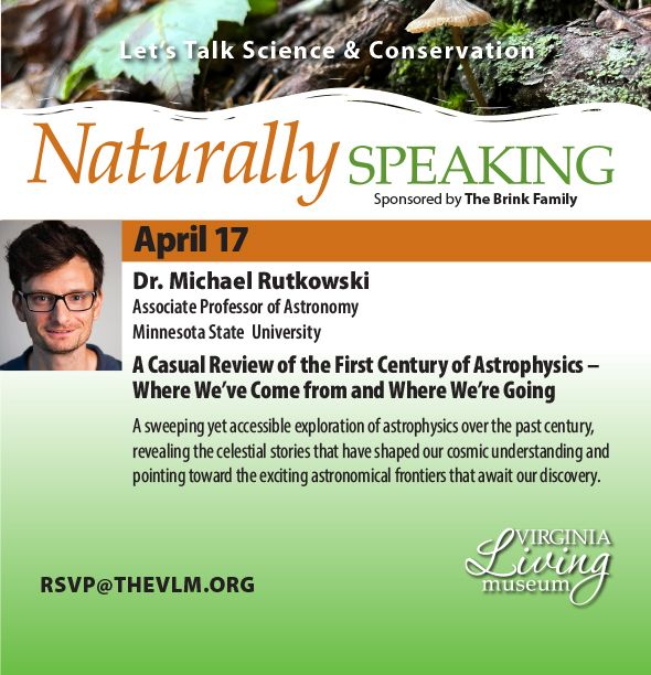 Naturally Speaking: Dr. Michael Rutkowski - The First Century of Astrophysics