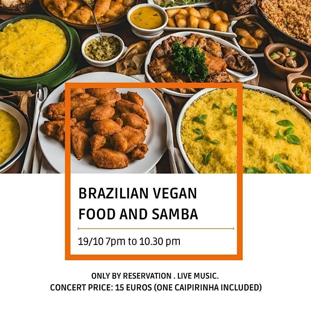 Brazilian Vegan Food and Samba Night (Gastronomia t\u00edpica do  Brasil )