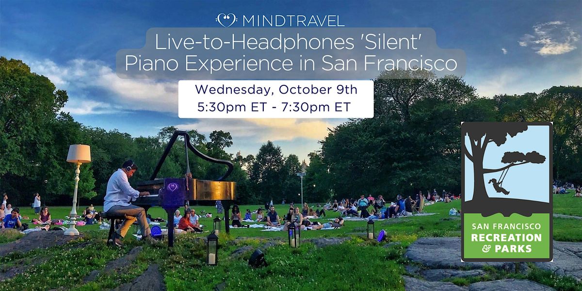 MindTravel Live-to-Headphones 'Silent' Piano Concert in San Francisco