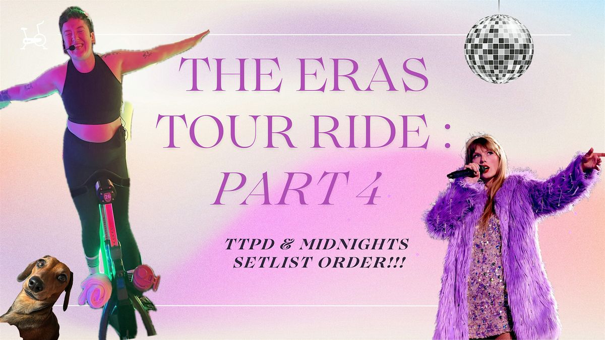 The Eras Tour Ride: Part 4
