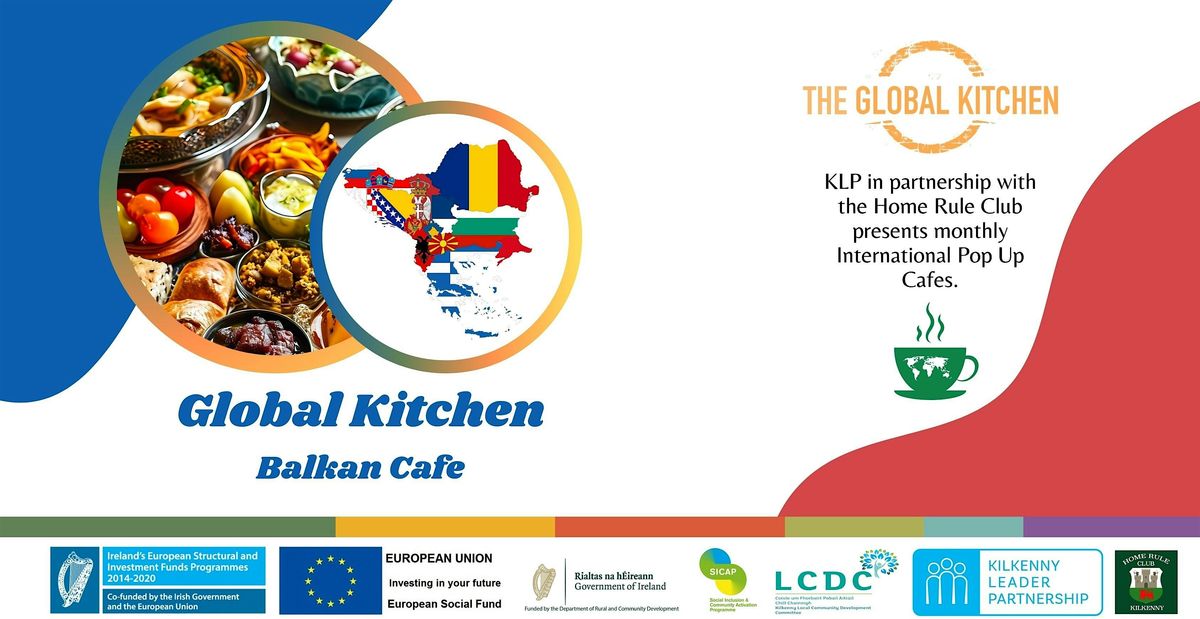 Global Kitchen Balkan Pop Up Cafe