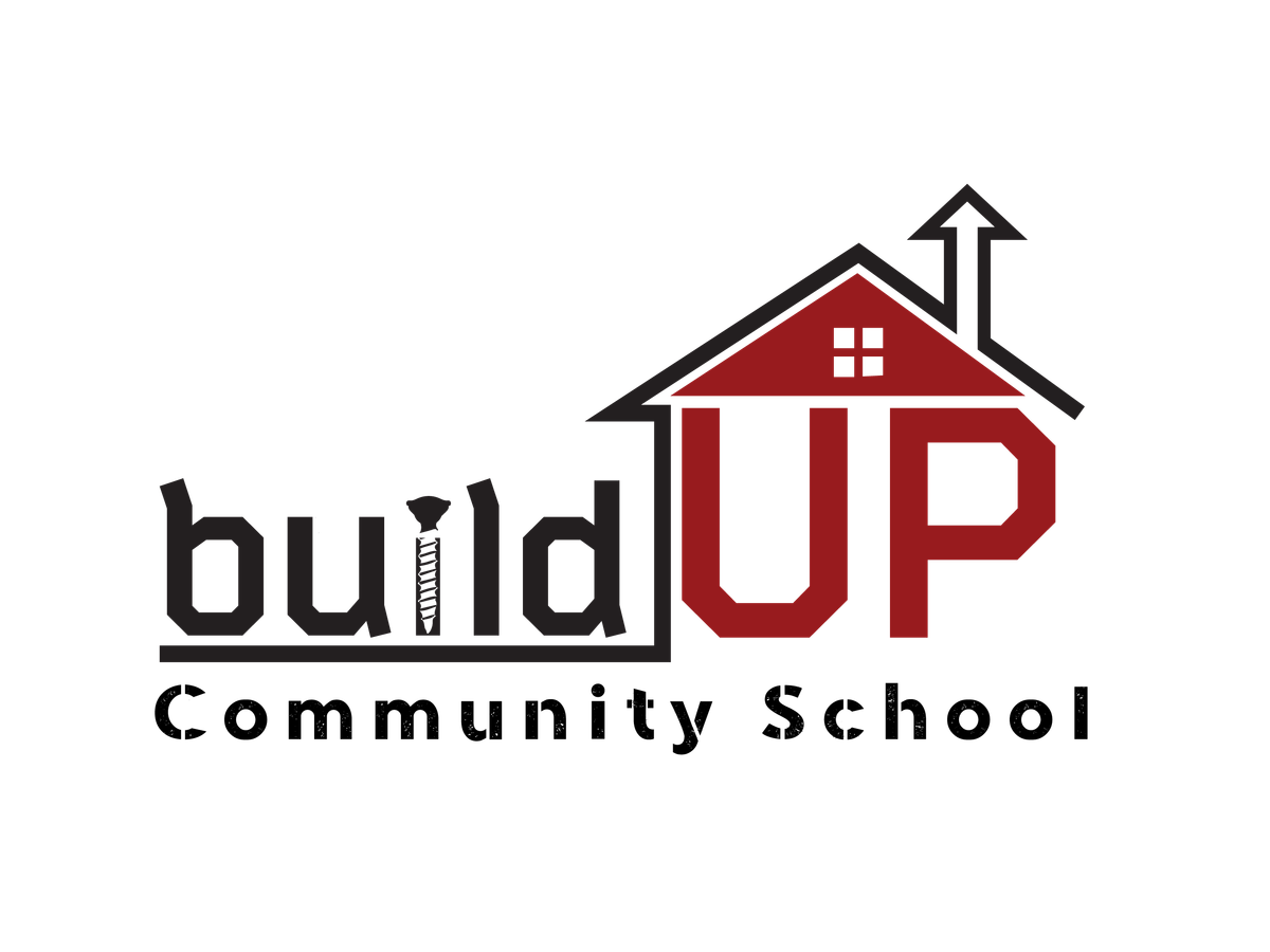 BuildUP Community School  Open House: May 30th