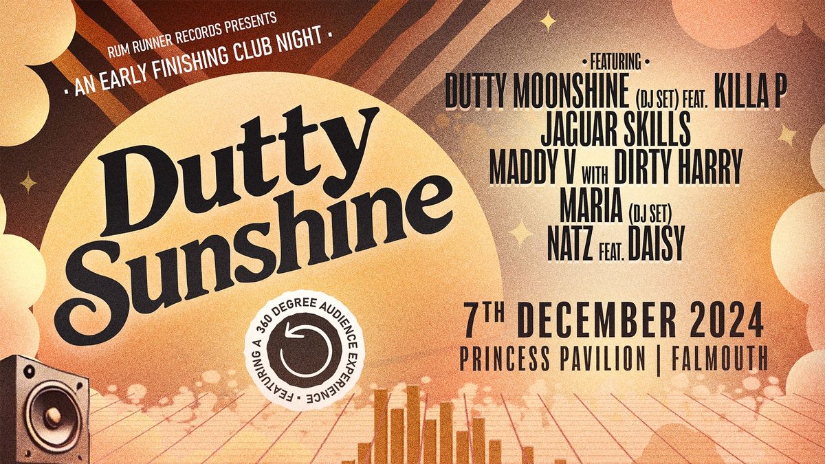 Dutty Sunshine - Falmouth, An Early Finishing Club Night