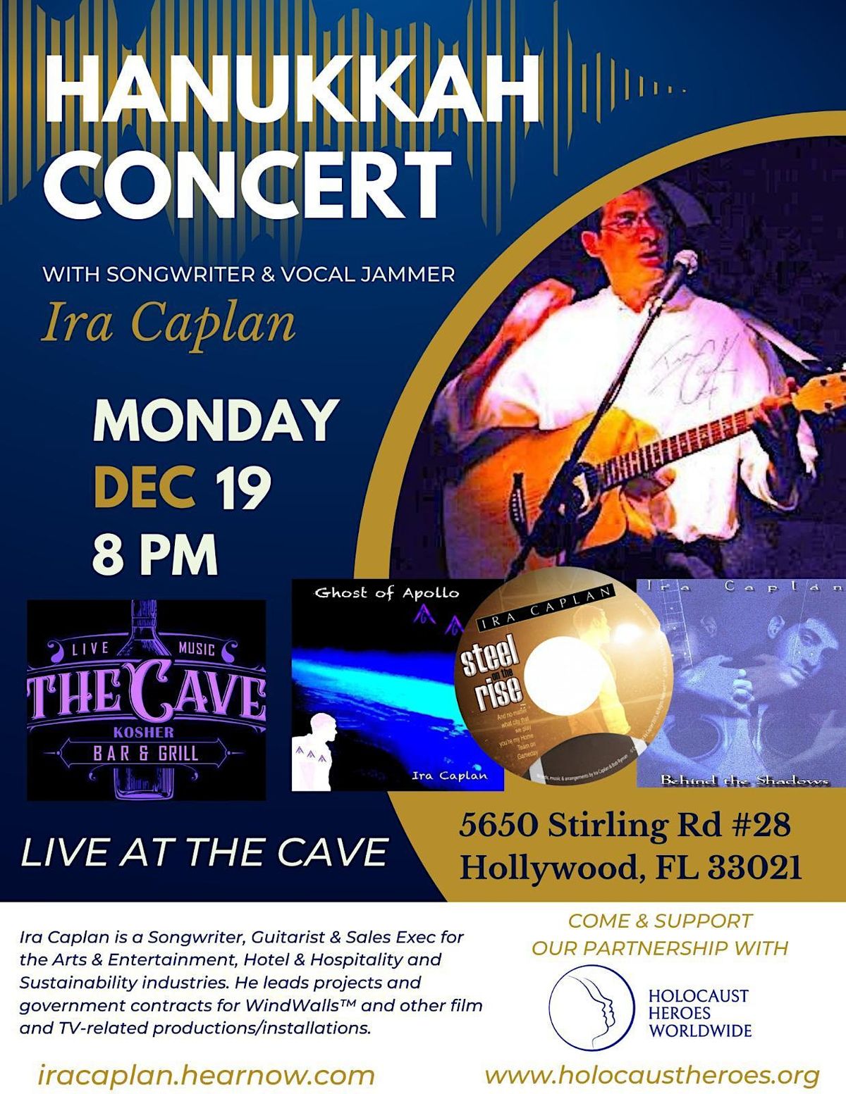 Int'l Heroes 2nd Night Chanukah Jam  ~ Ira Caplan @ the Cave, Hollywood, FL