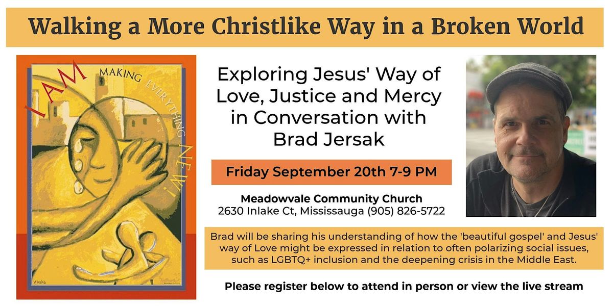 Walking a More Christlike Way in A  Broken World with Brad Jersak