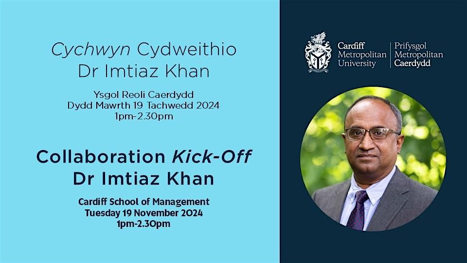 Cychwyn Cydweithio, Dr Imtiaz Khan | Collaboration Kick-Off, Dr Imtiaz Khan