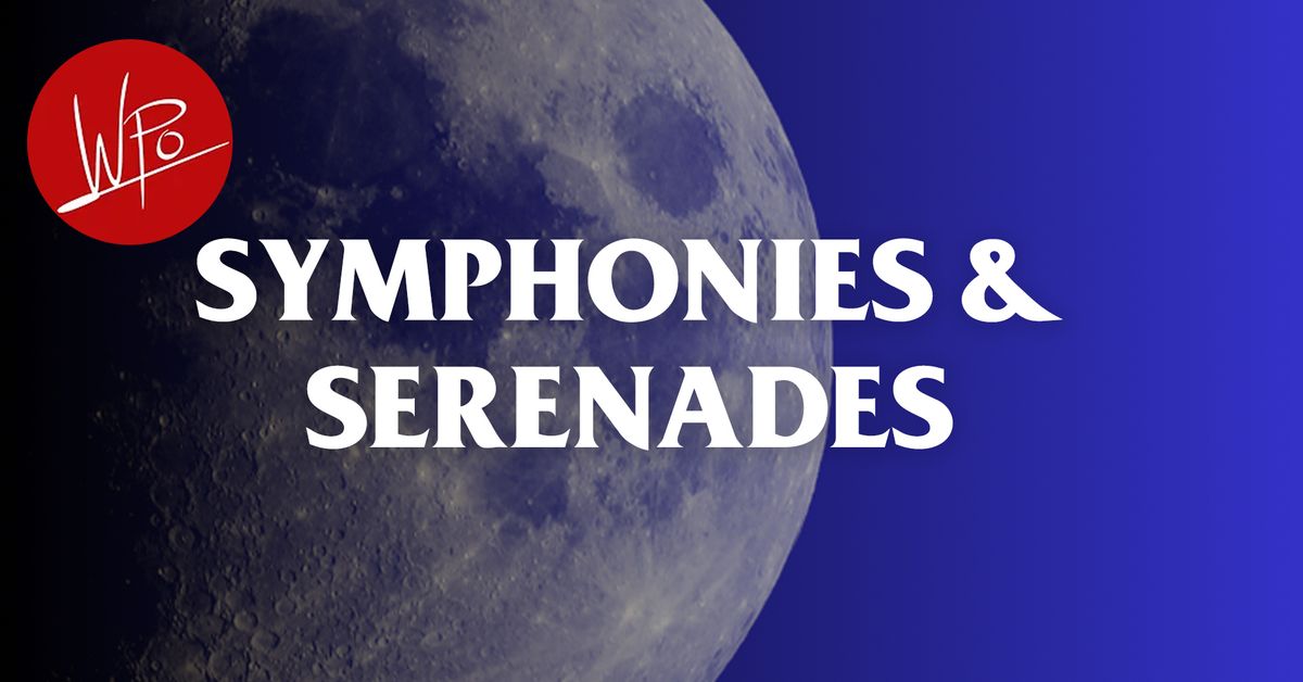 WPO: Symphonies and Serenades