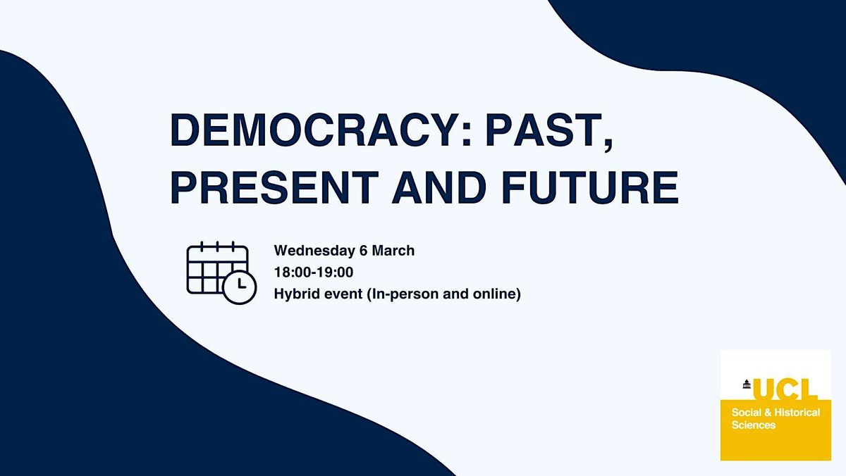 Democracy: Past, Present and Future