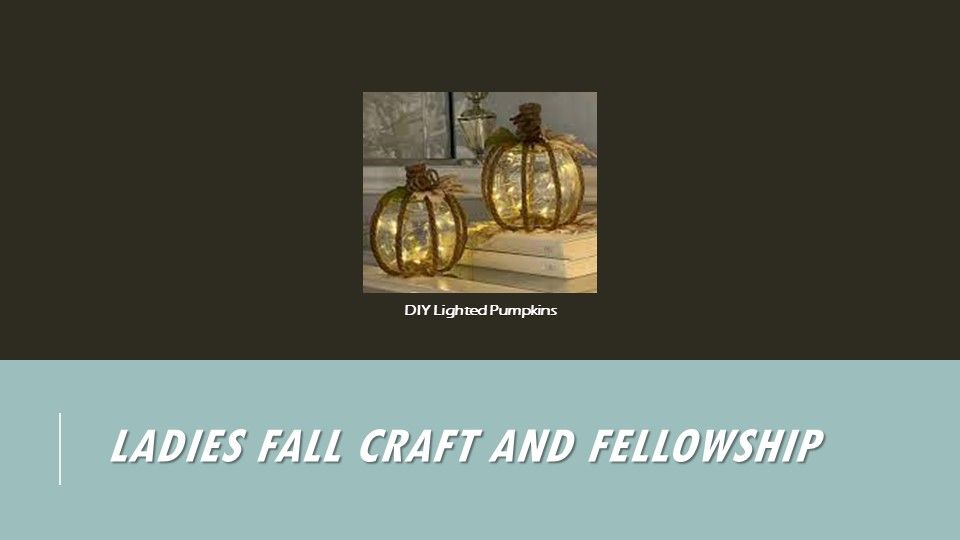 Ladies Fall Craft & Fellowship