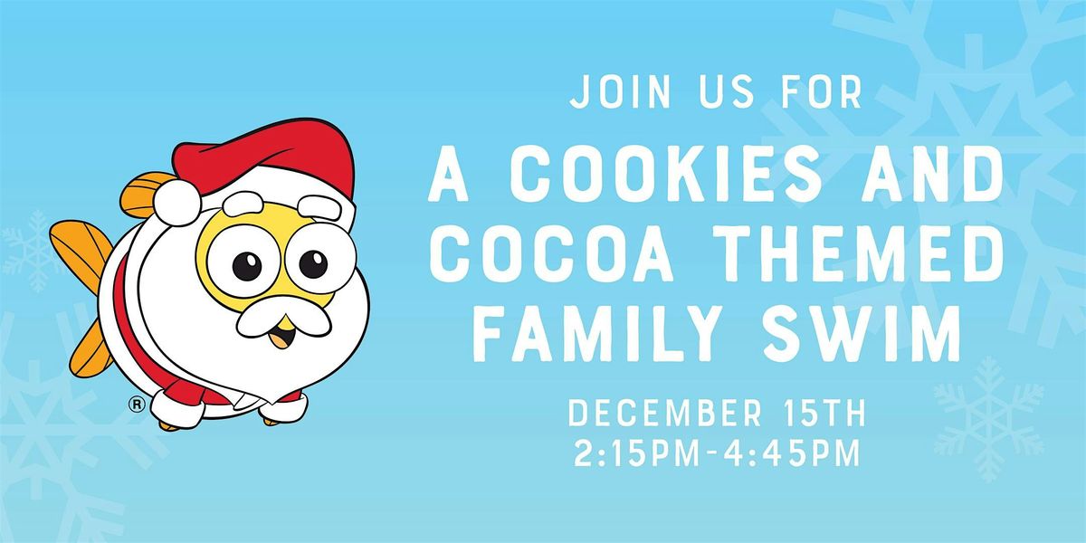 Cookies and Cocoa Family Swim!