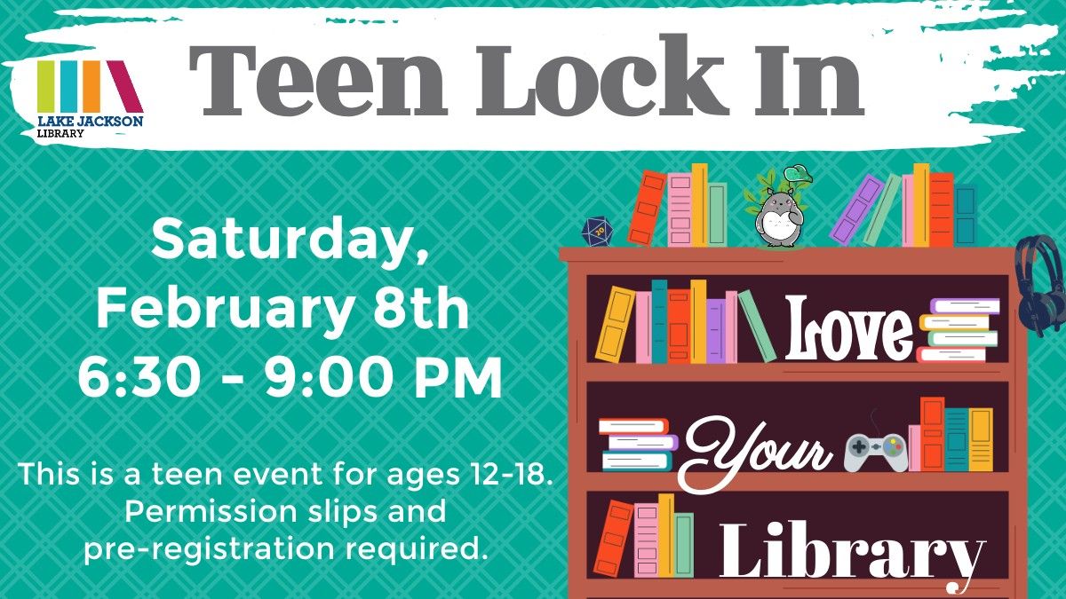 Teen Lock In: Love Your Library