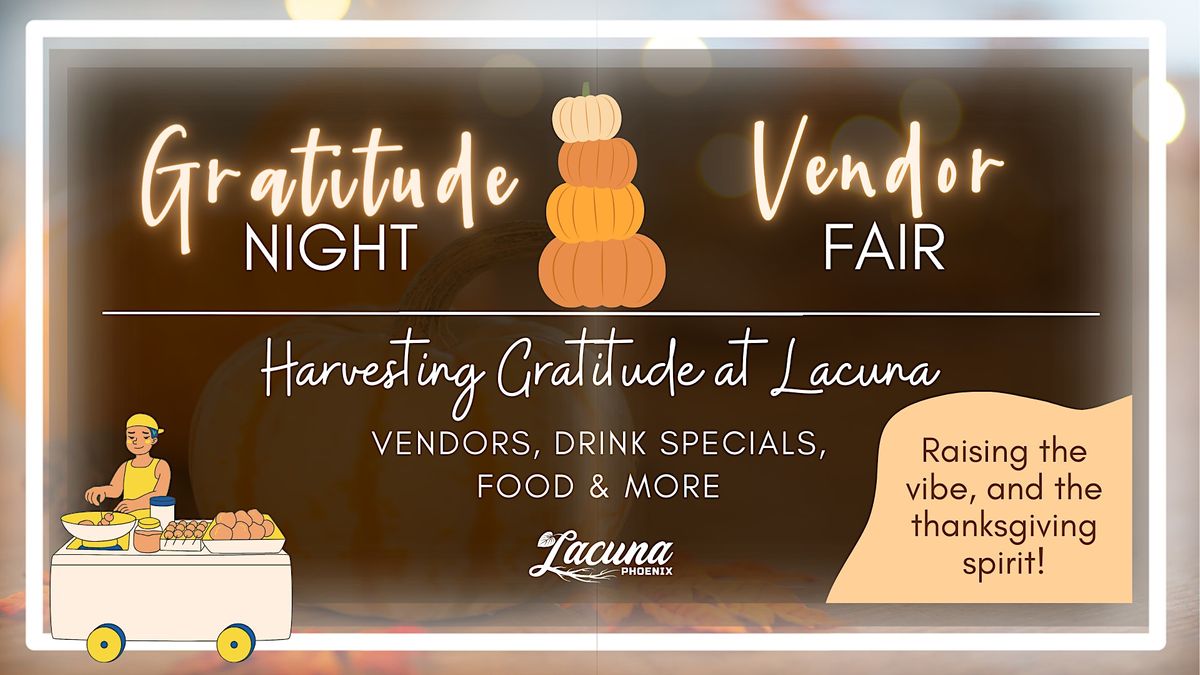 Harvesting Gratitude at Lacuna