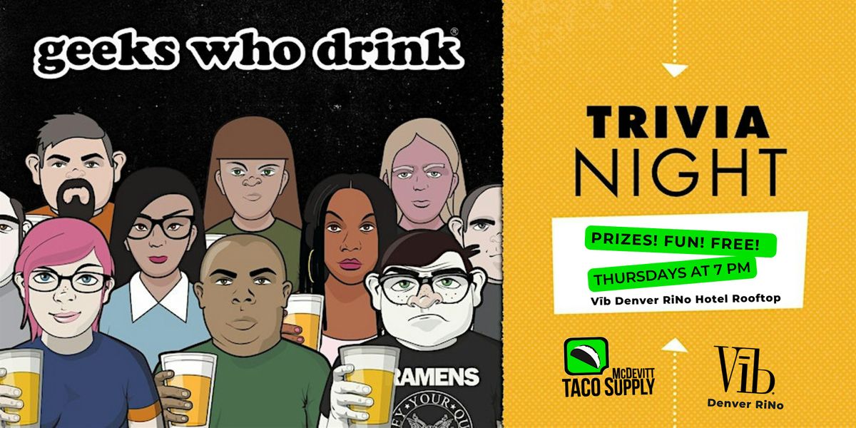 Geeks Who Drink Trivia | RiNo Rooftop Bar & Restaurant