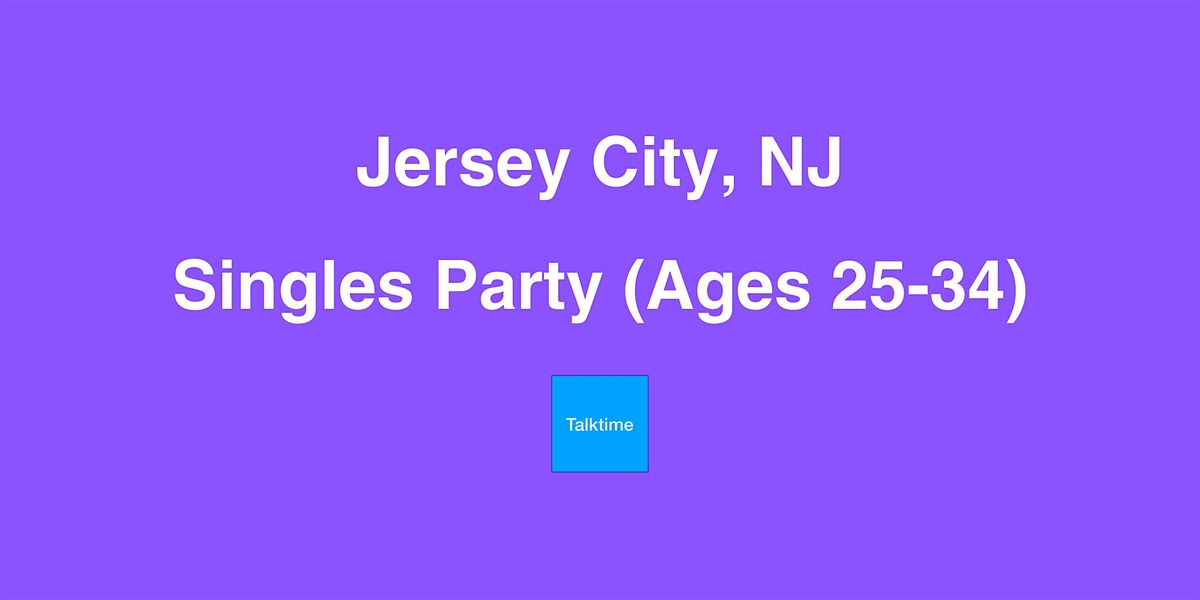 Singles Party (Ages 25-34) - Jersey City