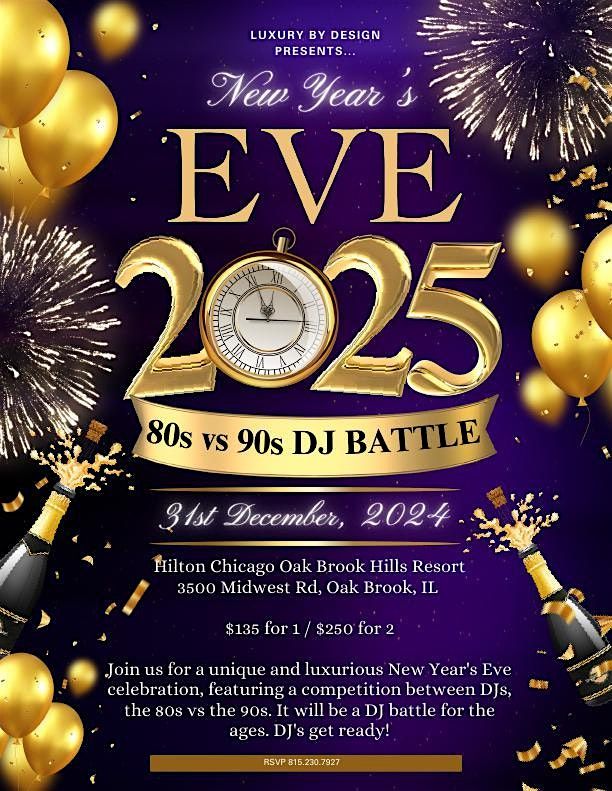 A Luxury by Design NYE Experience "80s vs 90s DJ Battle"