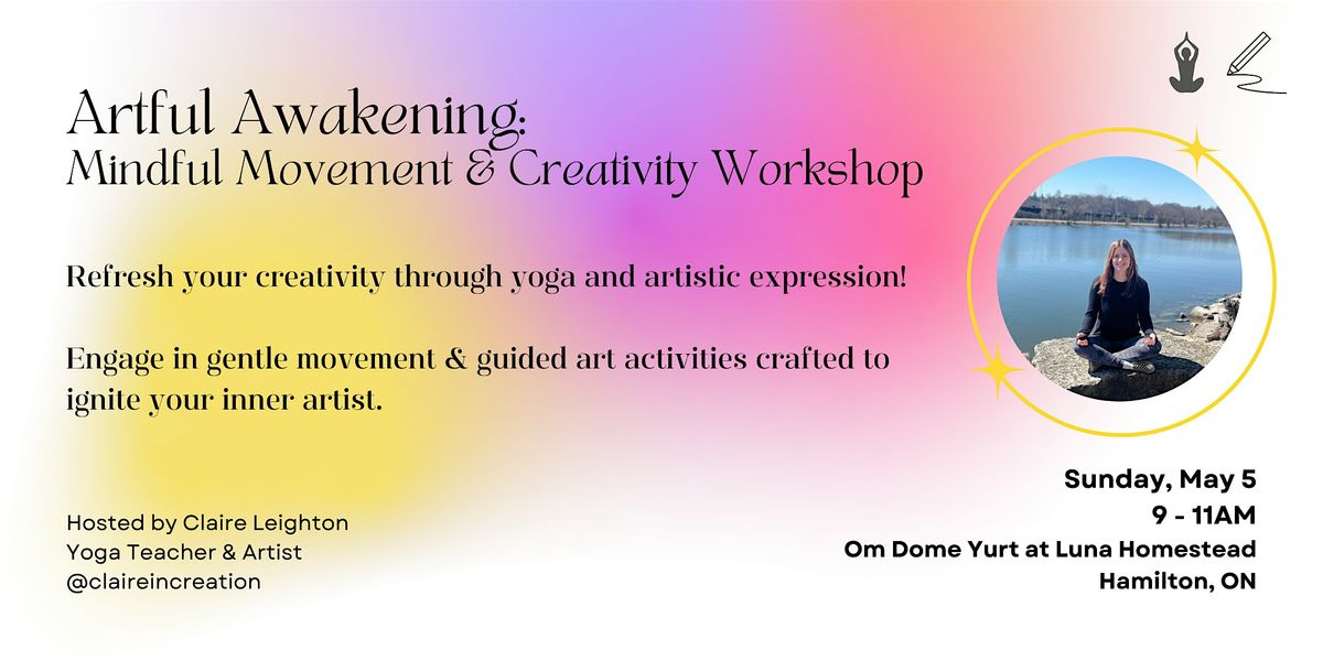 Artful Awakening: Mindful Movement + Creativity Workshop
