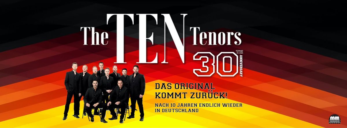 THE TEN TENORS- 30th Anniversary | ULM