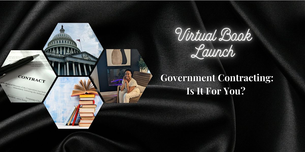 Highly Anticipated Book Launch for "Government Contracting: Is It For You?"