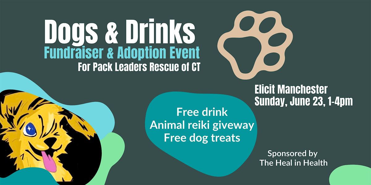 Dogs & Drinks: Fundraiser & Adoption Event