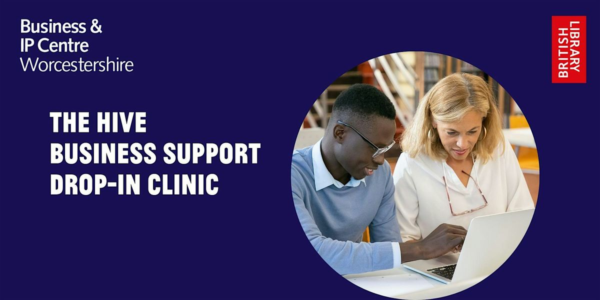 The Hive Library - Business Support Drop-in Clinic