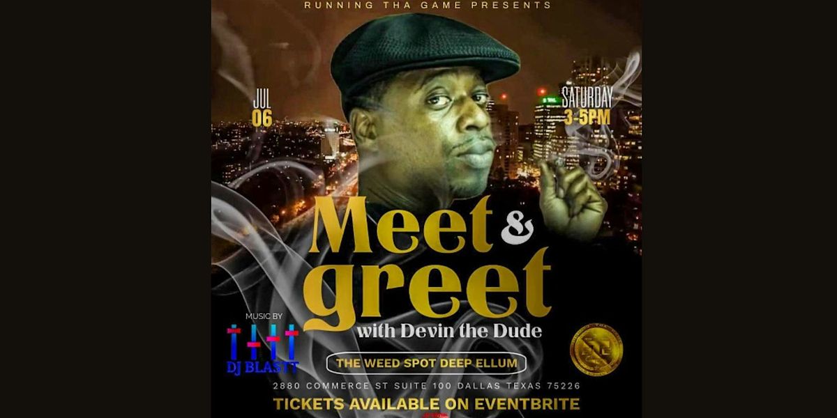 Running Tha Game Presents: Devin the Dude Meet & Greet