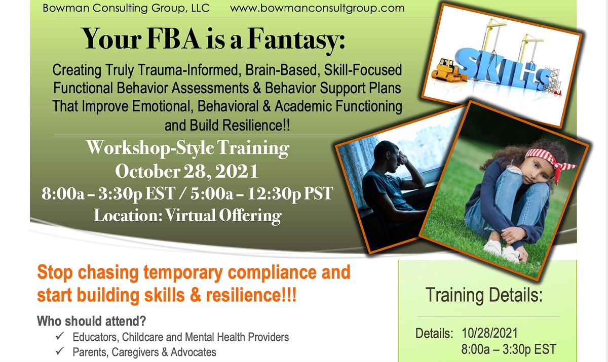 Your FBA is a Fantasy: Creating Trauma-Informed FBA's and Behavior Plans