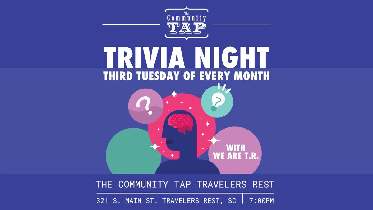 Trivia with We Are T.R. @ TCT Travelers Rest 