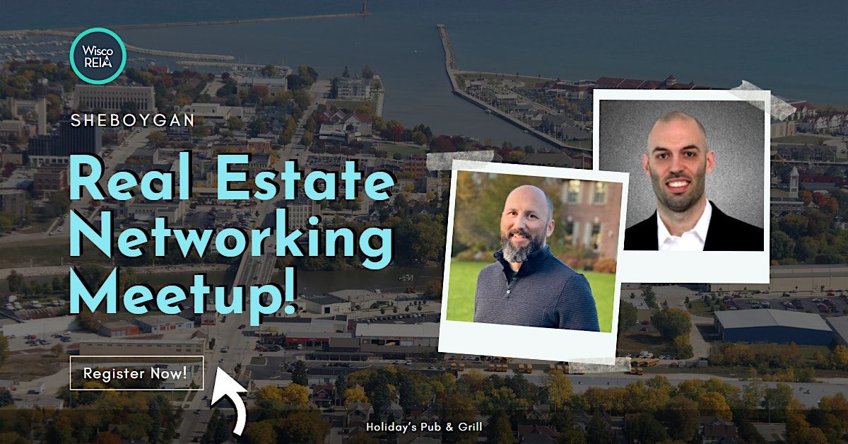 WiscoREIA Sheboygan: Real Estate Investing Meetup!