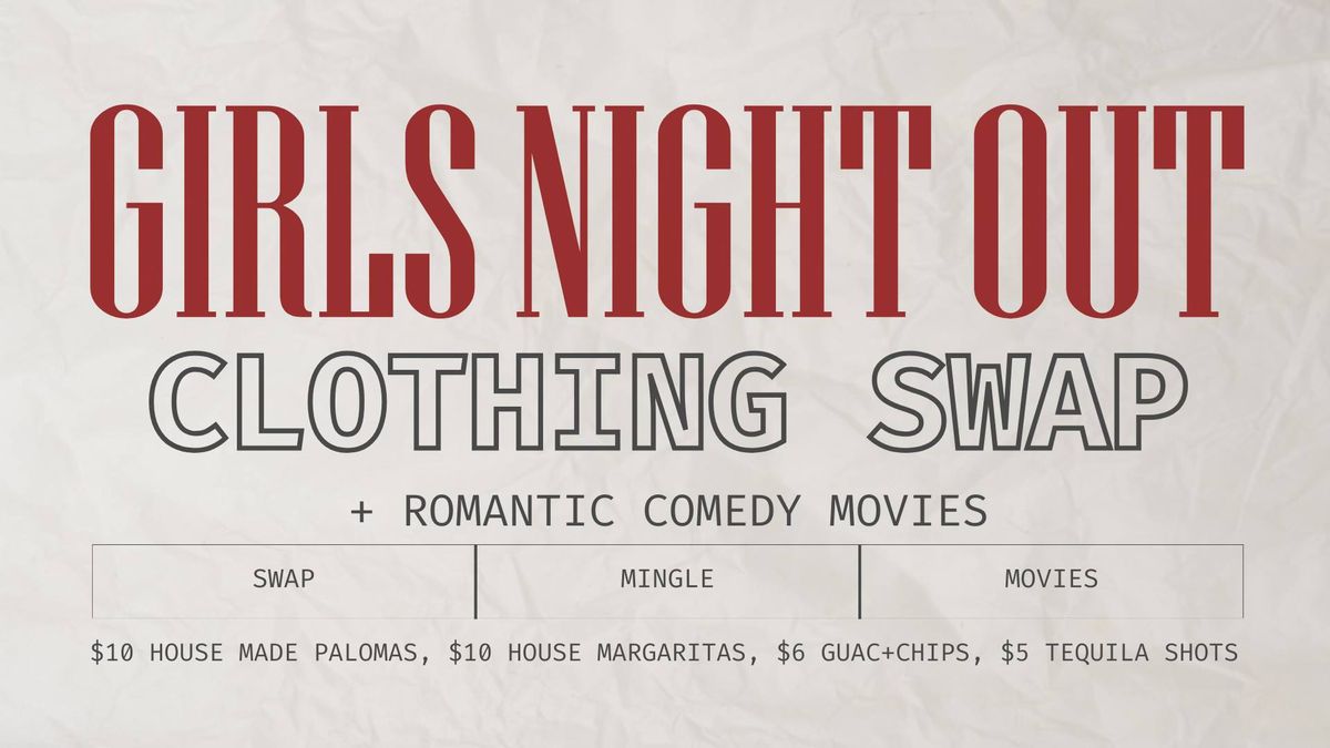 GNO: Clothing Swap + Movie Night