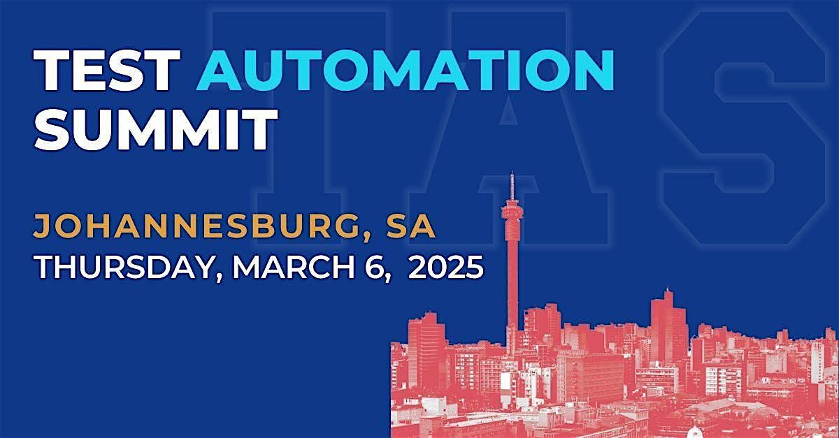 Test Automation Summit | Johannesburg| 2025