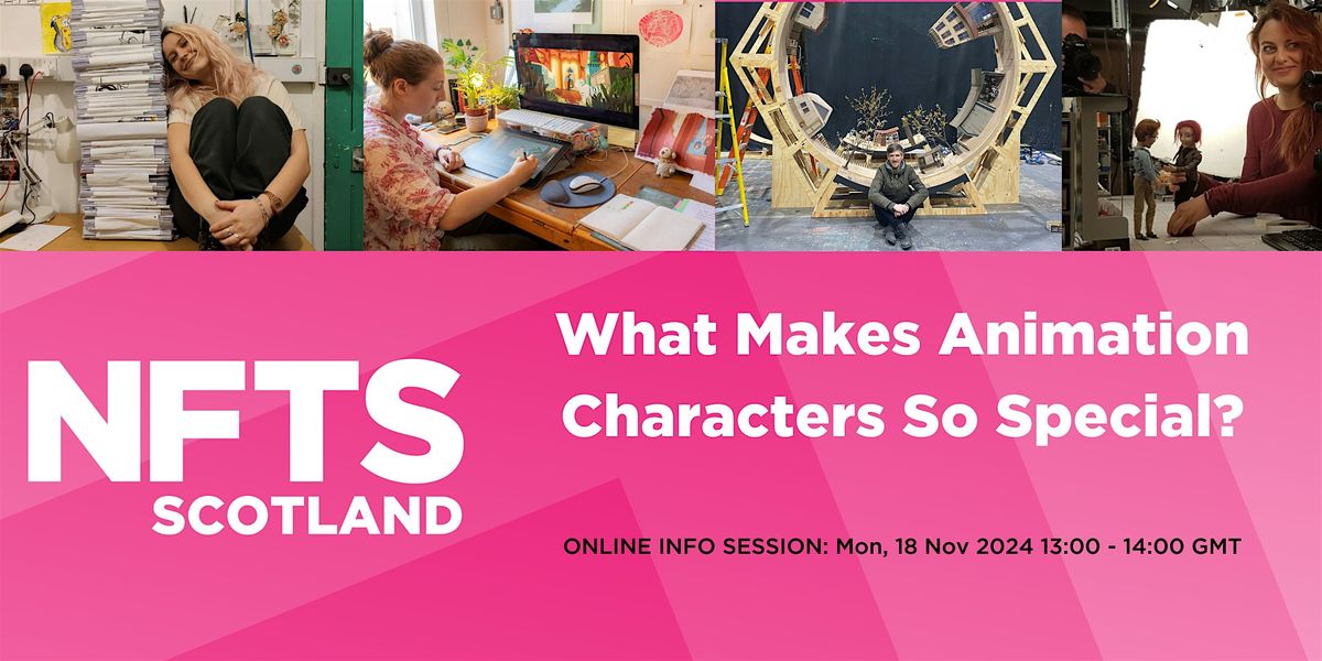 NFTS Scotland presents: What makes animation characters so special?