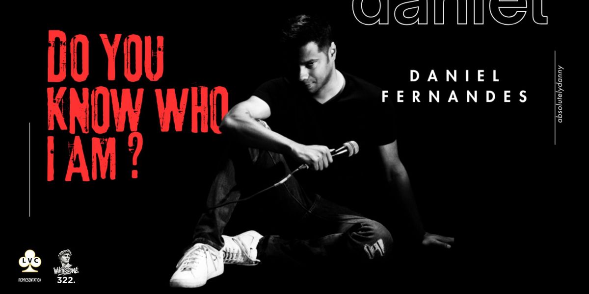 Do You Know Who I Am? by Daniel Fernandes