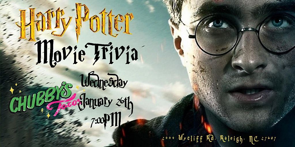 Harry Potter Movies Trivia at Chubbys Tacos Raleigh, Chubby's Tacos ...