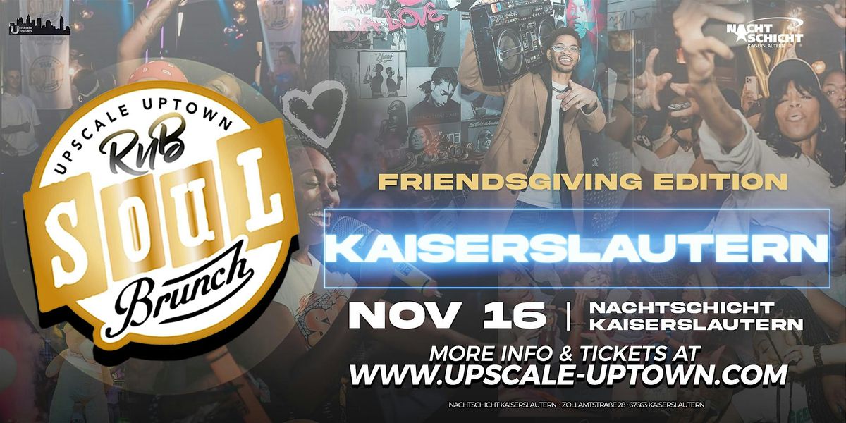 R&B SOUL BRUNCH - KAISERSLAUTERN - FRIENDSGIVING EDITION