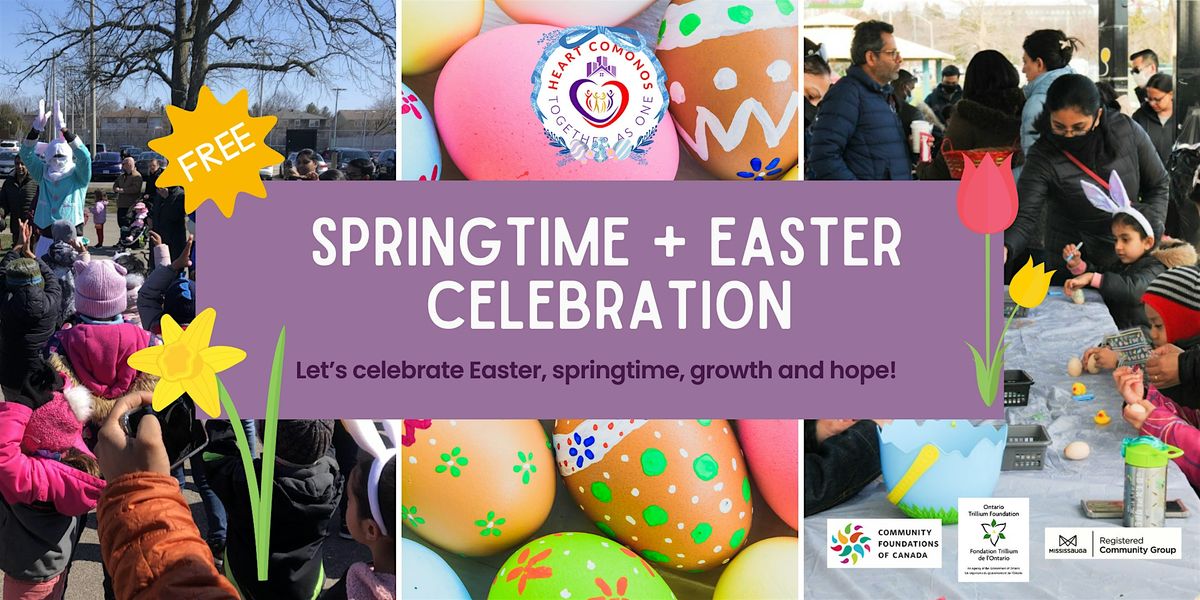 Easter and Springtime Celebration in Cooksville, Mississauga