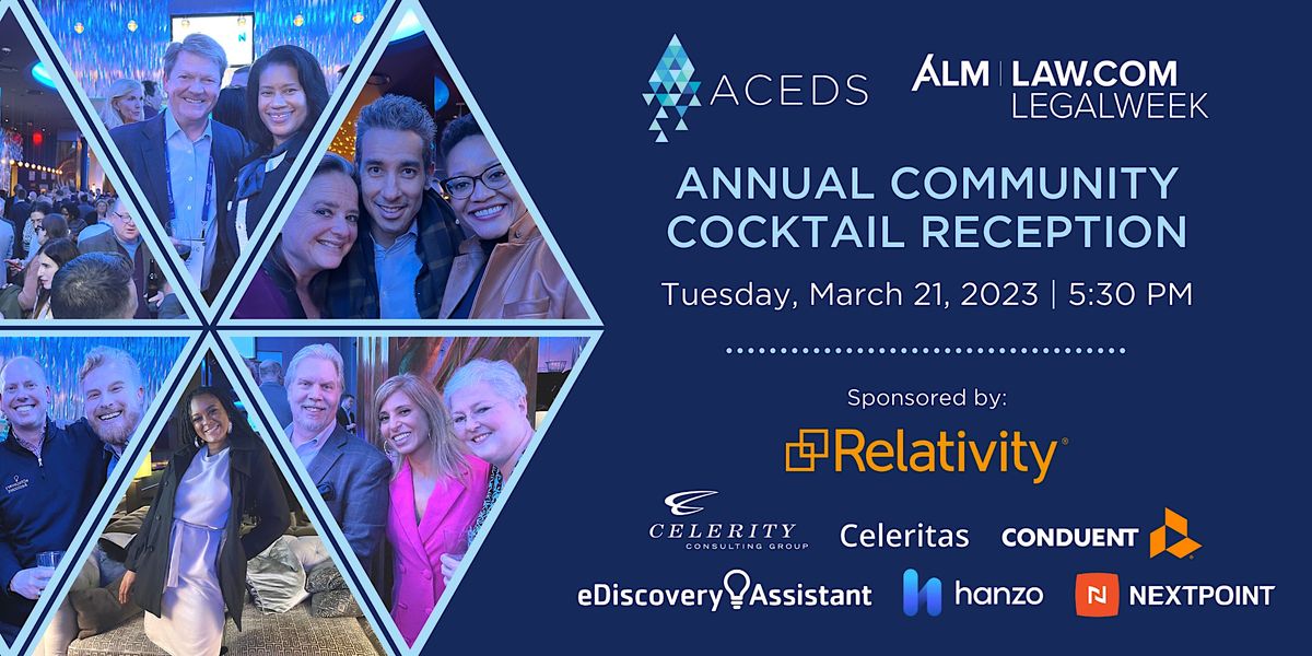 ACEDS Annual Legalweek Community Cocktail Reception, Iron Bar & Lounge