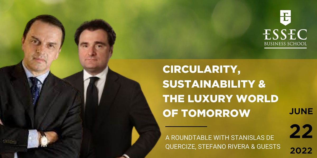 [Round Table] Circularity, Sustainability and the Luxury World of Tomorrow