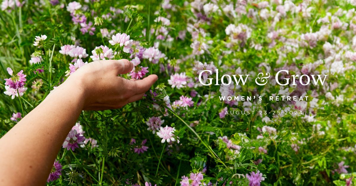 Glow & Grow Women's Wellness Retreat 