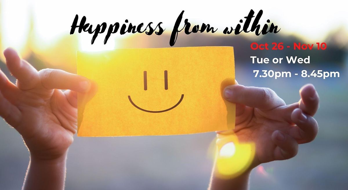 Happiness From Within- 3-weeks meditation course (WED)