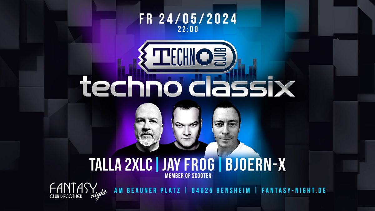 Technoclassix mit Talla & Jay Frog