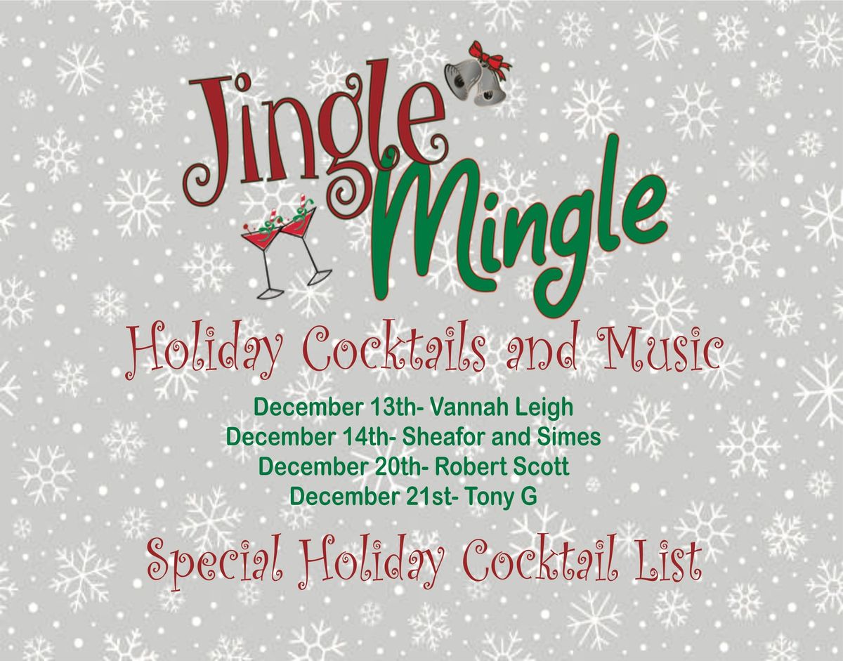 Jingle and Mingle Holiday Cocktails and Music NO COVER