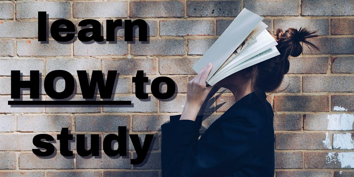 Learn HOW to Study