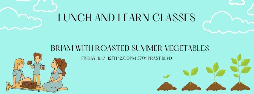 Lunch and Learn Classes