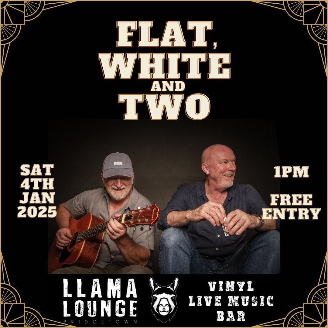 FLAT, WHITE & TWO Live @ LLAMA LOUNGE