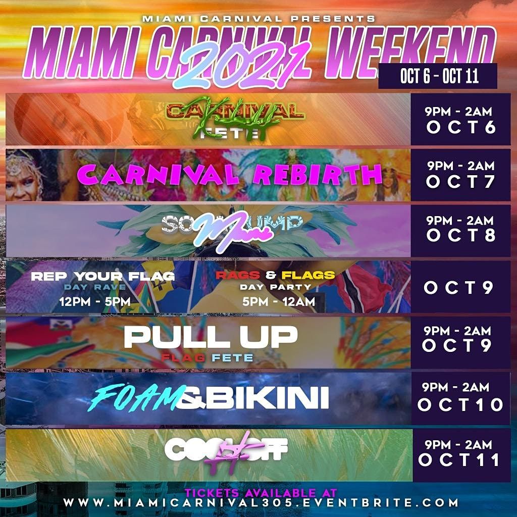 MIAMI CARNIVAL WEEKEND 2021