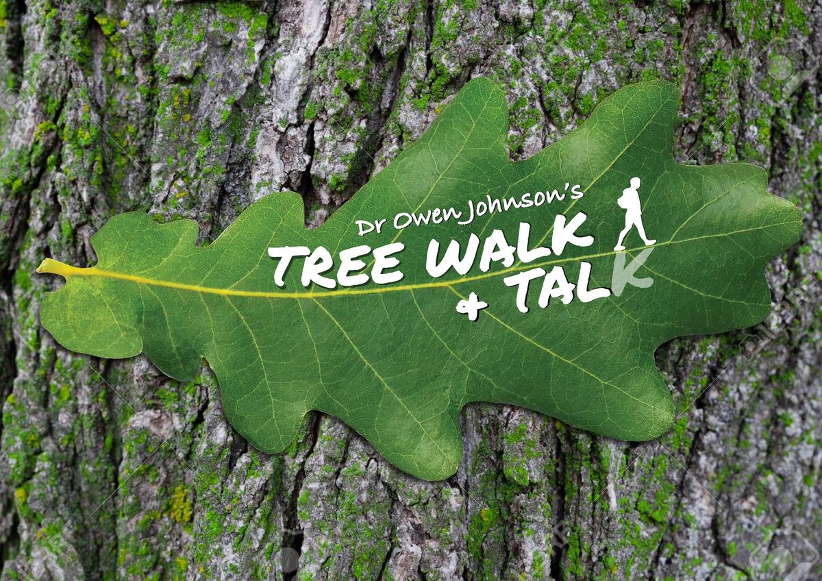 Dr Owen Johnson's TREE WALK & TALK 