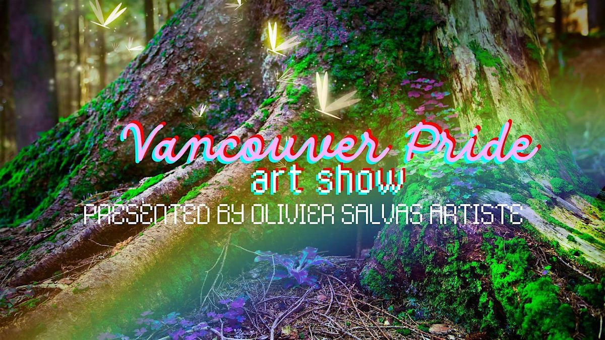 Vancouver Pride  - Arts Exhibition at Bean Hastings